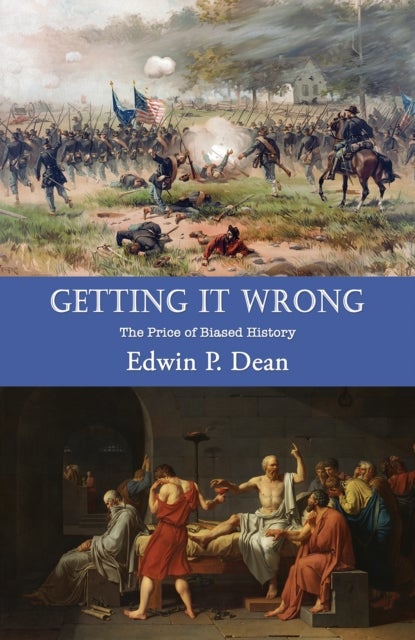 Getting It Wrong - The Price of Biased History