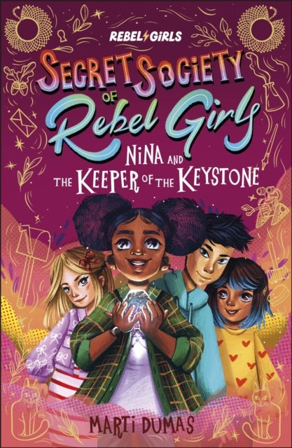 Nina and the Keeper of the Keystone - Secret Society of Rebel Girls