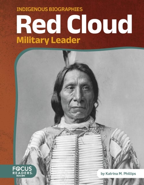 Red Cloud - Military Leader