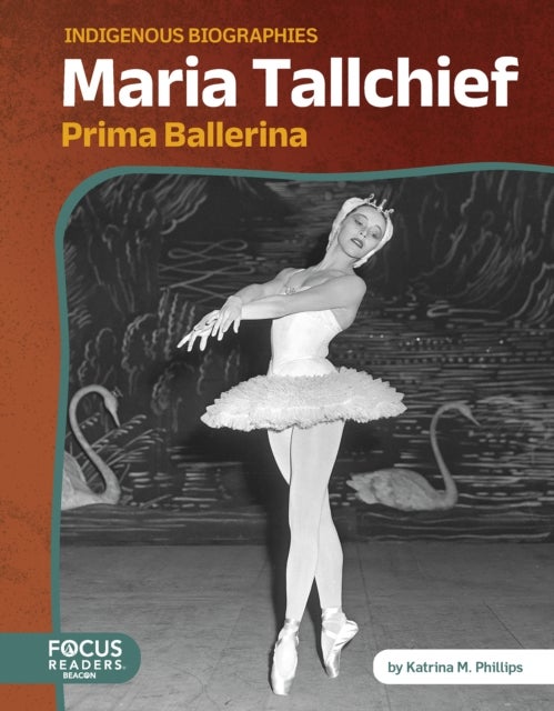 Maria Tallchief - Prima Ballerina