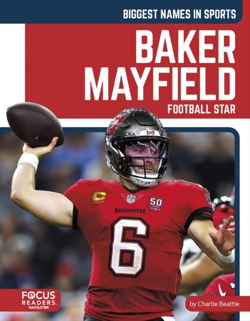 Baker Mayfield - Football Star