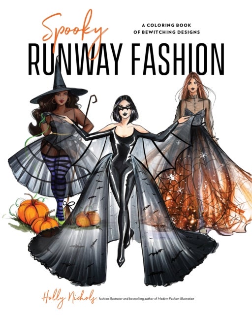 Spooky Runway Fashion - A Coloring Book of Bewitching Designs