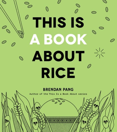 This Is a Book About Rice