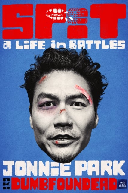 Spit - A Life in Battles