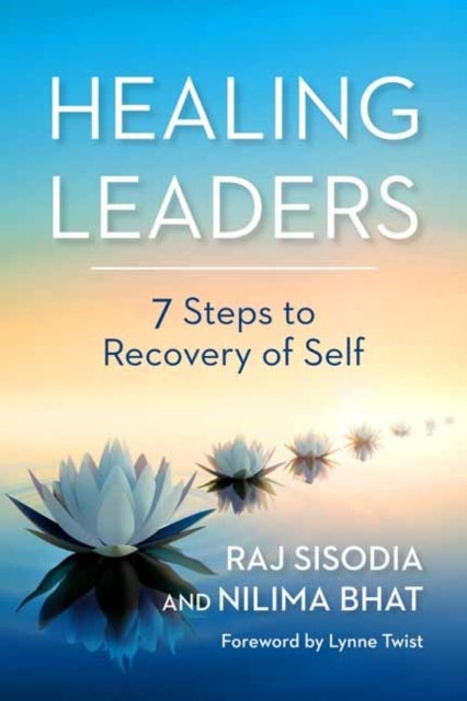 Healing Leaders - 7 Steps to Recovery of Self