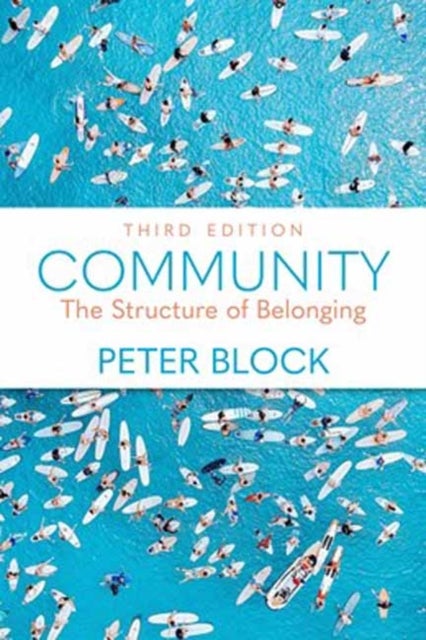 Community, Third Edition - The Structure of Belonging
