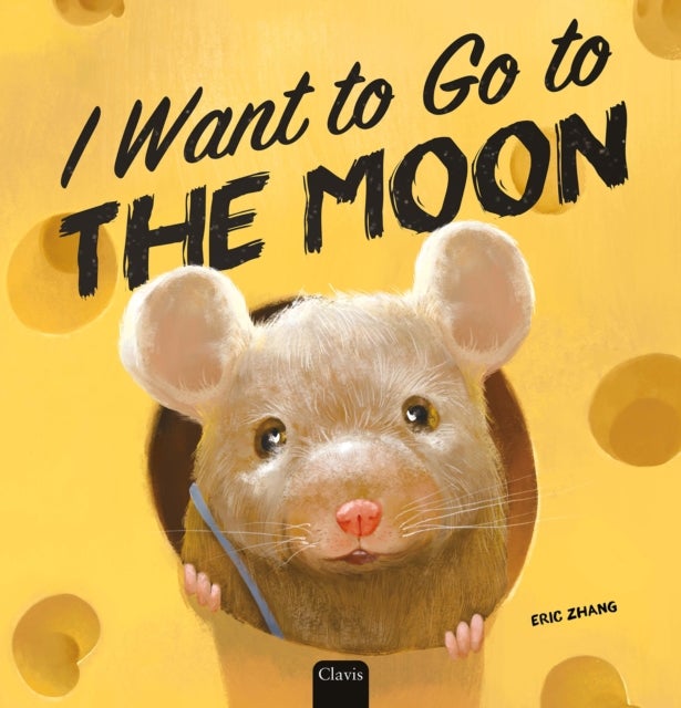 I Want to Go to  the Moon