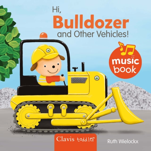 Hi Bulldozer and Other Vehicles Sound Book