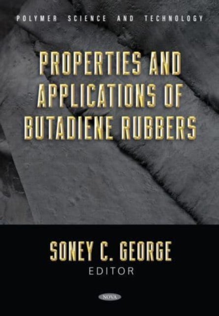 Properties and Applications of Butadiene Rubbers