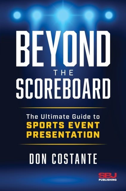Beyond the Scoreboard - The Ultimate Guide to Sports Event Presentation