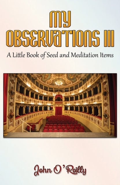 My Observations III - A Little Book of Seed and Meditation Items
