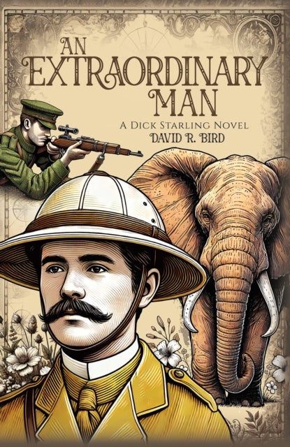An Extraordinary Man - A Dick Starling Novel