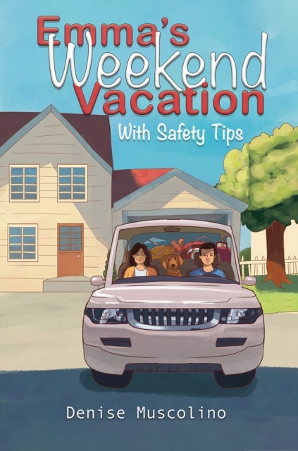 Emma's Weekend Vacation - With Safety Tips