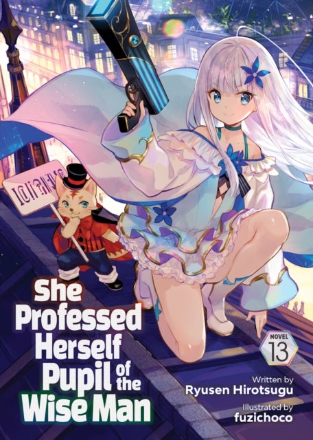 She Professed Herself Pupil of the Wise Man (Light Novel) Vol. 13