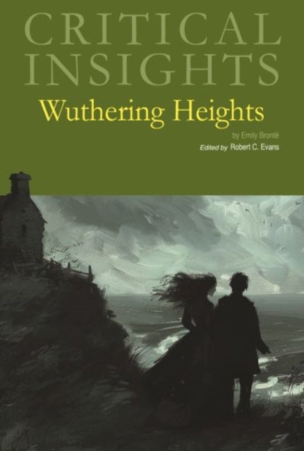 Critical Insights - Wuthering Heights