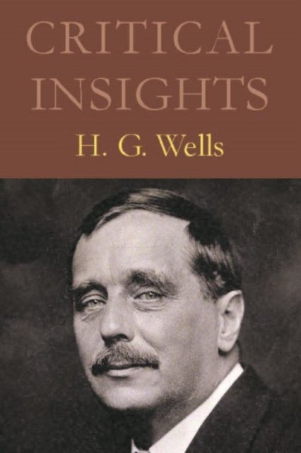 Critical Insights - H.G. Wells