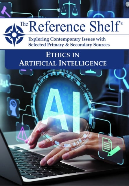 The Reference Shelf - Ethics in Artificial Intelligence