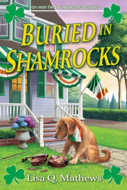 Buried in Shamrocks - An Irish Bed & Breakfast Mystery