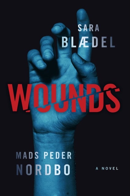 Wounds - A Novel