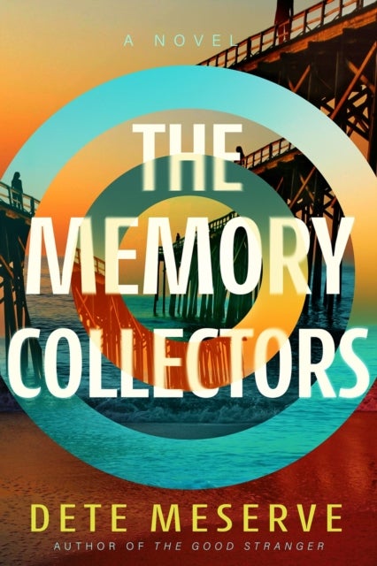 The Memory Collectors - A Novel