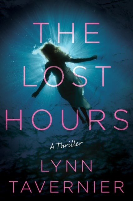 The Lost Hours - A Novel