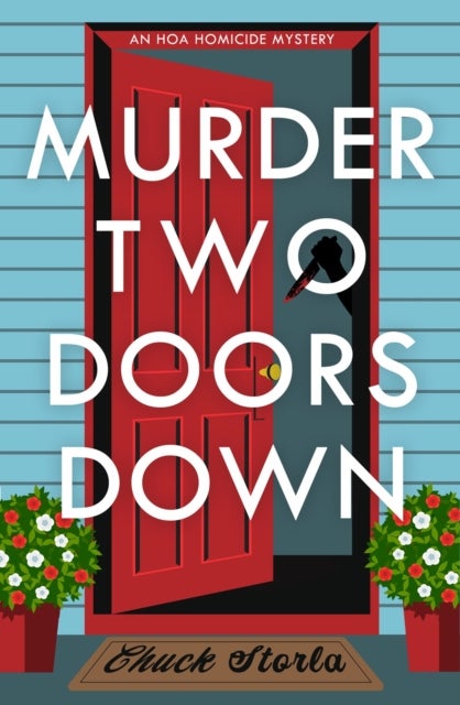 Murder Two Doors Down - A Novel