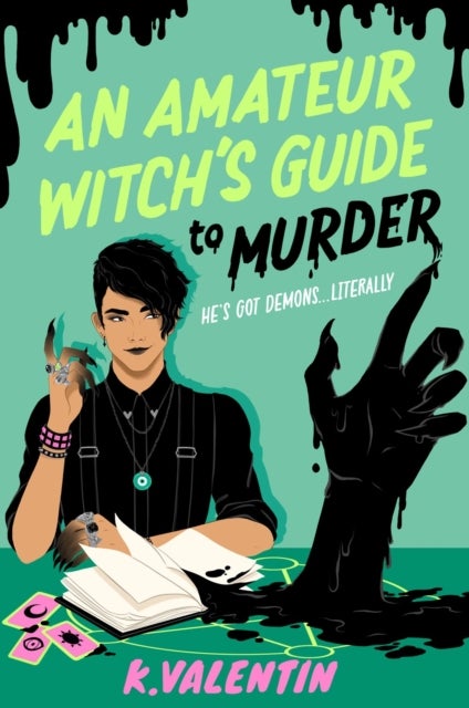 An Amateur Witch's Guide to Murder - A Novel