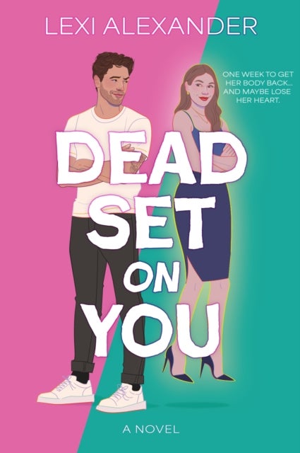 Dead Set on You - A Novel