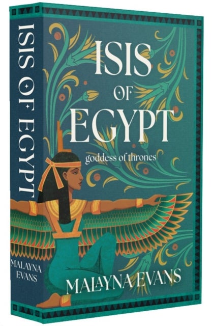 Isis of Egypt: Goddess of Thrones - A Novel