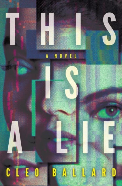 This Is a Lie - A Novel