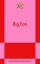 Big Fan