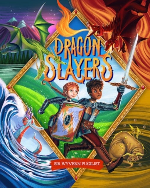 Dragon Slayers - The Essential Training Guide for Young Dragon Fighters