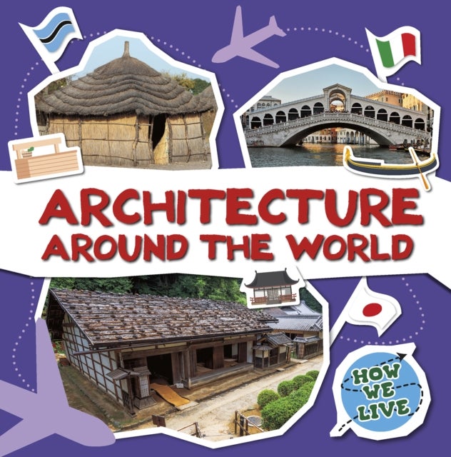 Architecture Around the World