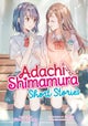 Adachi and Shimamura: Short Stories (Light Novel)