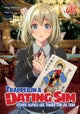 Trapped in a Dating Sim: Otome Games Are Tough For Us, Too! (Light Novel) Vol. 3