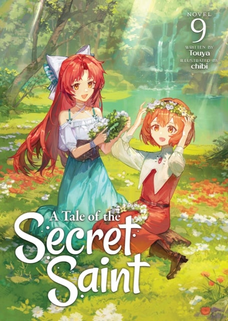 A Tale of the Secret Saint (Light Novel) Vol. 9