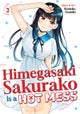 Himegasaki Sakurako Is a Hot Mess Vol. 3