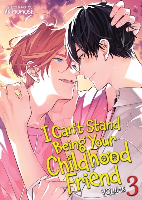 I Can't Stand Being Your Childhood Friend Vol. 3