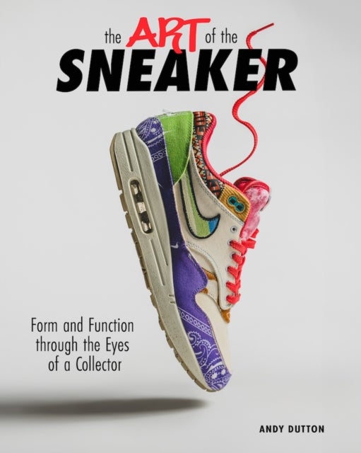 The Art of the Sneaker - Form and Function Through the Lens of a Collector