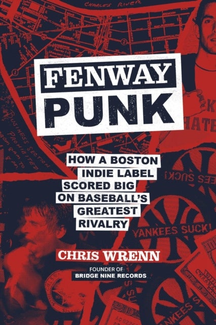 Fenway Punk - How a Boston Indie Label Scored Big on Baseball’s Greatest Rivalry