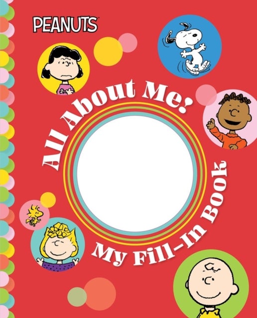 Peanuts: All About Me! - My Fill-In Book