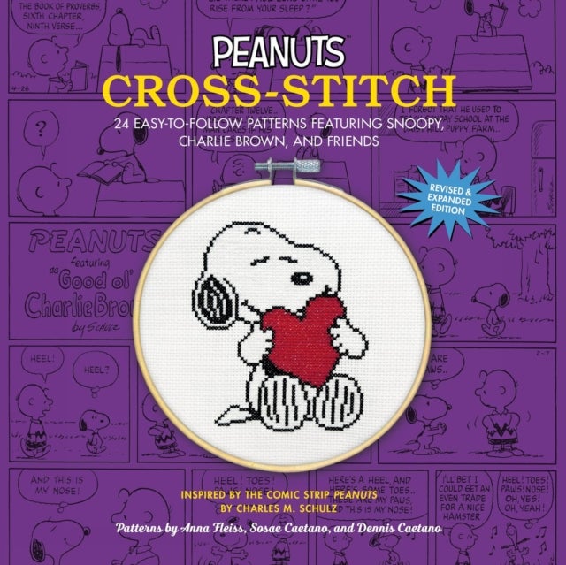 Peanuts Cross-Stitch - 24 Easy-to-Follow Patterns Featuring Snoopy, Charlie Brown, and Friends (Revised and Expanded Edition)