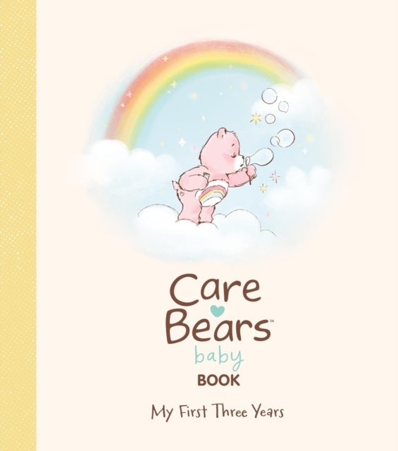 Care Bears Baby Book - My First Three Years