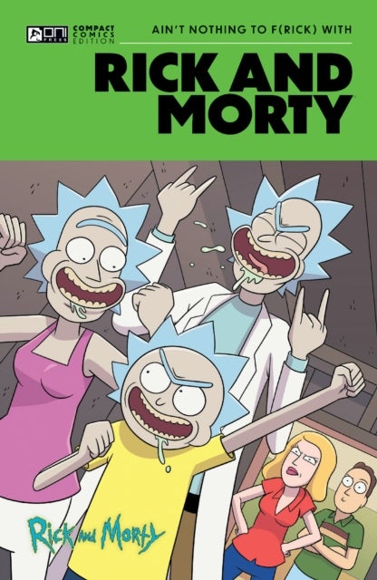 Rick and Morty Oni Compact Comics Edition - Ain't Nothing To FRick With