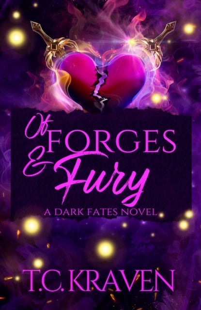Of Forges & Fury - A Dark Fates Novel