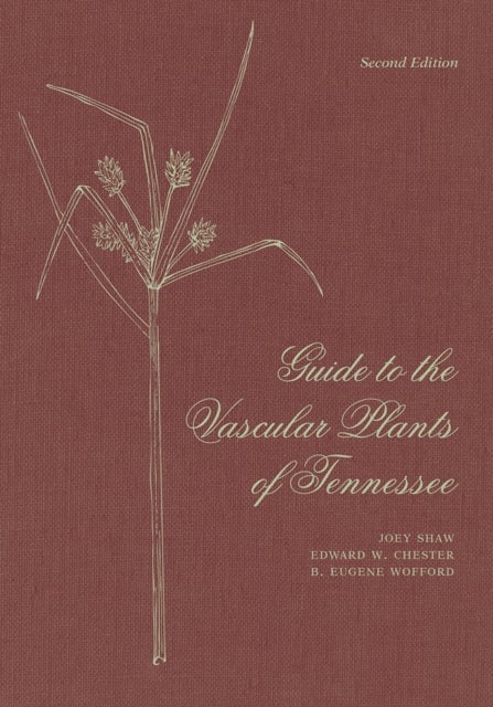 Guide to the Vascular Plants of Tennessee