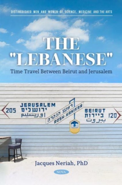 The "Lebanese" - Time Travel Between Beirut and Jerusalem