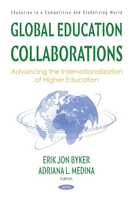 Global Education Collaborations: Advancing the Internationalization of Higher Education