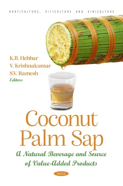 Coconut Palm Sap - A Natural Beverage and Source of Value-Added Products
