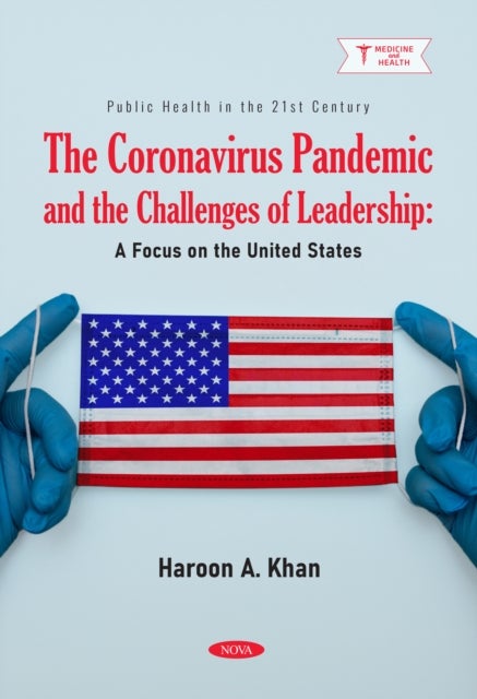 The Coronavirus Pandemic and the Challenges of Leadership: A Focus on the United States